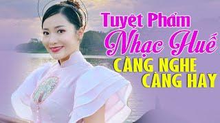 Ngược Dòng Hương Giang, Huế Và Em  Tuyệt Phẩm Nhạc Huế Xưa Càng Nghe Càng Thấy Hay