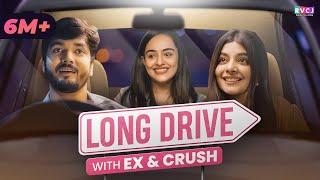 Long Drive With Ex & Crush | Ft. Apoorva Arora, Parikshit Joshi & Nupur Nagpal | RVCJ Media