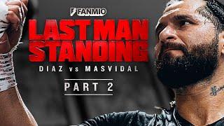 LAST MAN STANDING: Diaz vs Masvidal - Episode 2 | FULL EPISODE