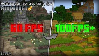 Hướng dẫn cách tối ưu, cải thiện FPS cho Minecraft [1.17+]