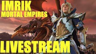 IMRIK OF CALEDOR - Mortal Empires Livestream