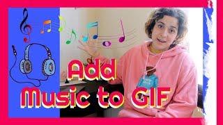 Add Audio To GIF Tutorial: Easily add music to your GIF