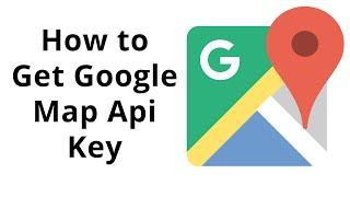 How to Generate Google Map Api Key