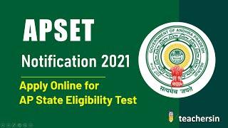APSET 2021 Notification | ANDHRA PRADESH STATE ELIGIBILITY TEST 2021
