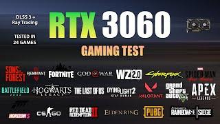RTX 3060 : Test in 24 Games in Late 2023 - RTX 3060 Gaming Test