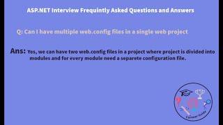 Can I have multiple web config files in a single web project | ASP.Net Interview Questions Answers