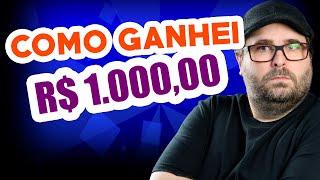 COMO GANHEI meus primeiros R$ 1.000,00