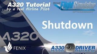 Airbus A320 Tutorial 17: Shutdown Procedure and Securing the Aircraft | Real Airbus Pilot