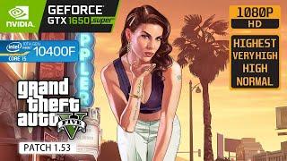 GRAND THEFT AUTO V - GTX 1650 SUPER - i5 10400F