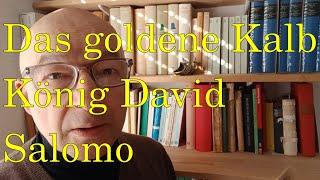 Heinrich Heine - Das goldene Kalb,  König David,  Salomo