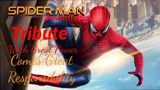 Spider-Man Tribute || With Great Power Comes Great Responsibility || TWOR