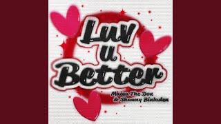 Luv U Better