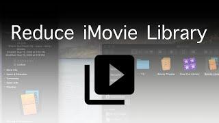 How To Reduce the Size of your iMovie Library in MacOS