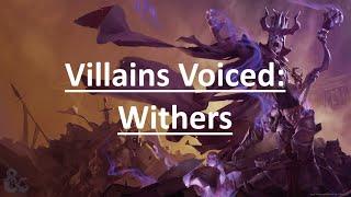 Villains Voiced: Withers