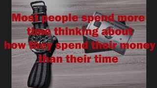 Most people spend more time thinking how they spend their money than their time