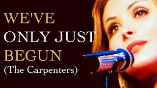 "We've Only Just Begun" (The Carpenters) by Giada Valenti