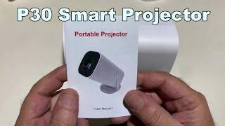 P30 Smart Mini Projector Android 11 WiFi6 Support 4K