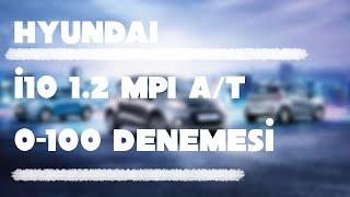 HYUNDAI İ10 | 1.2 MPI | OTOMATİK | 2013 | 0-100 HIZLANMA DENEMESİ