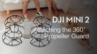 DJI Mini 2 | How to Attach the 360° Propeller Guard