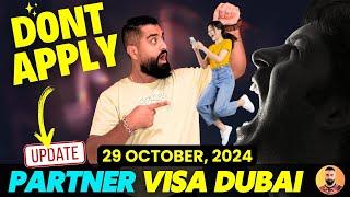   Dont Apply Dubai Partner Visa - UAE Azad Visa Latest Updates Today  | Dubai Visa Updates