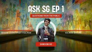 Ask SG Episode 1 | Salman Ghauri | Amazon Talks