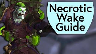 Necrotic Wake Boss Guide - Mythic Dungeon Boss Guide