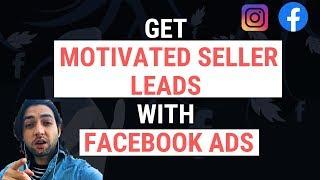 How To Get Real Estate Motivated Seller Leads With Facebook Ads In 2019!