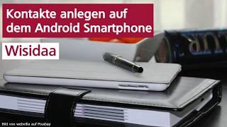 Android - Kontakt anlegen und löschen - kurz und knapp erklärt