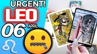 Leo ️ URGENT️ DON’T SAY ANYTHING TO ANYONE PLEASE horoscope for today APRIL 6 2024 ️ #leo
