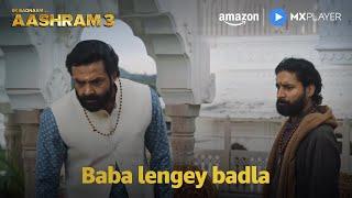 Baba Lenge Badla ft. Bobby Deol, Chandan Roy Sanyal | Ek Badnaam Aashram S3 | Amazon MX Player