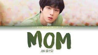 BTS JIN 'Mom (엄마)' (Lyrics Eng/Rom/Han/가사)
