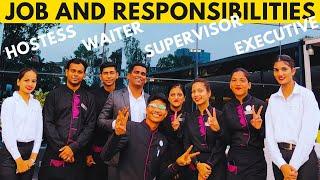 Job and responsibility- Waiter , Hostess, Supervisor, Executive | क्या क्या काम करना पड़ता है ?