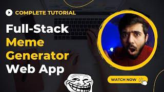 Full Stack TypeScript Web App Tutorial - Build a Meme Generator App