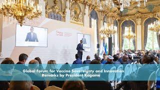 Global Forum for Vaccine Sovereignty and Innovation | Remarks by President Kagame