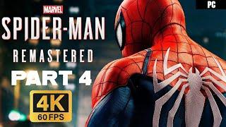 SPIDER-MAN REMASTERED PC Gameplay Walkthrough Part 4 [4K 60FPS ULTRA]