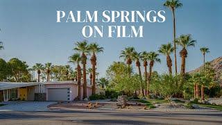 Palm Springs on Film // Leica M6, Texas Leica, Mamiya RZ 67, Canon EOS 650