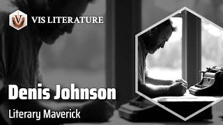 Denis Johnson: Tales of Redemption | Writers & Novelists Biography