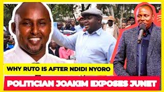 POLITICIAN JOAKIM EXPOSES WHY RUTO WANT NDIDI NYORO DEAD‼️AMOUNT JUNET IS PAID TO ATTACK NDIDI Nyori