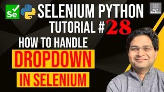 Selenium Python Tutorial #28 - How to handle Dropdown in Selenium