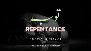 ساقبل یا خالقی من جدیدVery Emotional Nasheed | Repentance | Sherif Mustafa | Quran verses