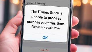 The iTunes store is unable to process purchases at this time | please try again later