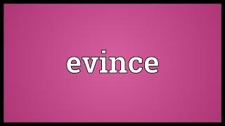 Evince Meaning