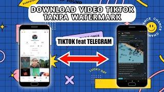 cara download video tiktok tanpa watermark di telegram | tanpa harus salin link | simpel dan mudah