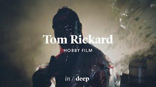 IN / DEEP with Tom Rickard of Hobby Film