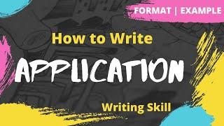 Application Letter | How to write an Application | Format | Example | Exercise