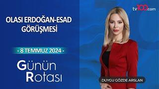 Günün Rotası l 08 Temmuz 2024