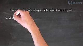 How to import a Gradle project into Eclipse (Short Version)