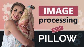 Image Processing with Pillow - a Python Code-Along