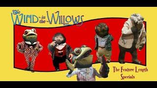 The Wind in the Willows - The Feature Length Specials (Cosgrove Hall)