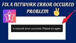 Fix StarMaker A Network Error Occurred. Please Try Again Problem|| TECH SOLUTIONS BAR